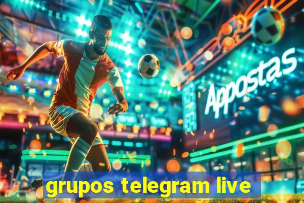 grupos telegram live